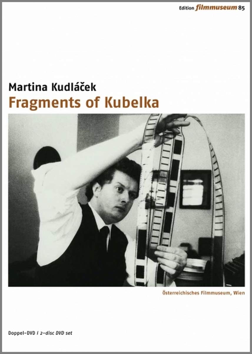 EDITION FILMMUSEUM 85 - FRAGMENTS OF KUBELKA