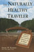 The Naturally Healthy Traveler