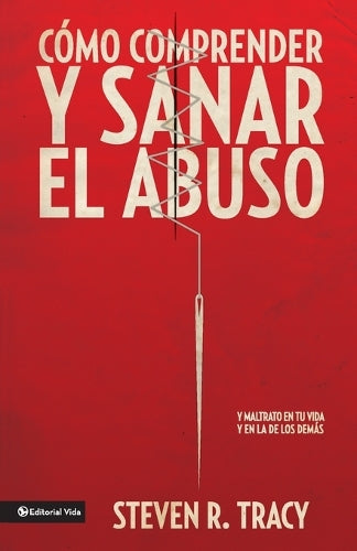 Cómo Comprender Y Sana El Abuso