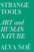 Strange Tools