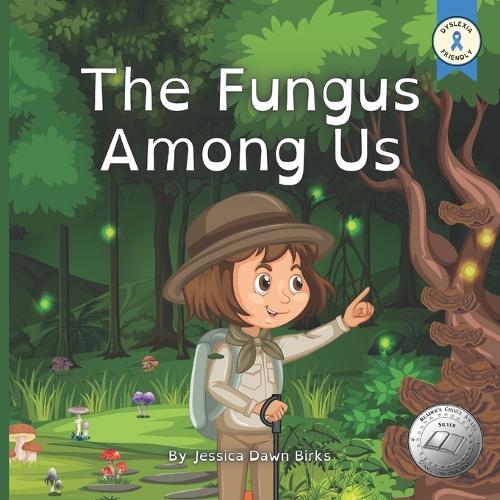 THE FUNGUS AMONG US - Rhyming illustrated picture book for young mushroom spotters and fungi hunters.