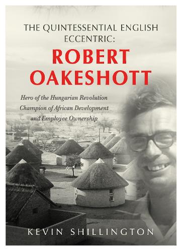 Quintessential English Eccentric: ROBERT OAKESHOTT