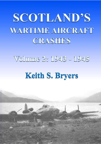Scotland's Wartime Aircraft Crashes