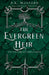 The Evergreen Heir