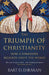 The Triumph of Christianity