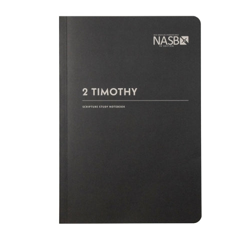 NASB Scripture Study Notebook: 2 Timothy
