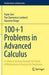 100+1 Problems in Advanced Calculus