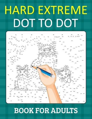 Hard Extreme Dot To Dot Book for Adults