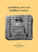 Gandhāran Art in Its Buddhist Context