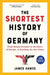 The Shortest History of Germany