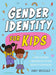 Gender Identity for Kids
