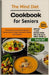 The Mind Diet Cookbook for Seniors