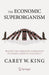 The Economic Superorganism