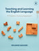 Teaching and Learning the English Language