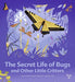 The Secret Life of Bugs (TW The Secret Life, 1
