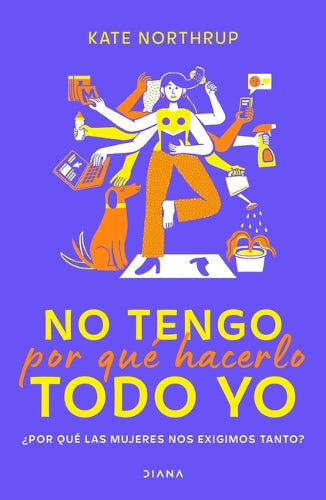 No Tengo Por Qué Hacerlo Todo Yo