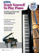 Teach Yourself to Play Piano