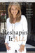 Reshaping It All