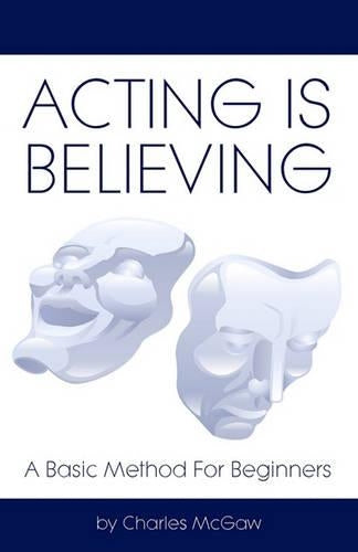 Acting Is Believing