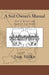 A Soil Owner's Manual