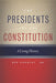 The Presidents and the Constitution