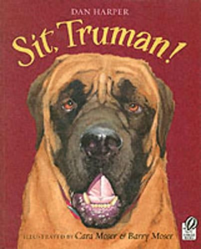 Sit, Truman!