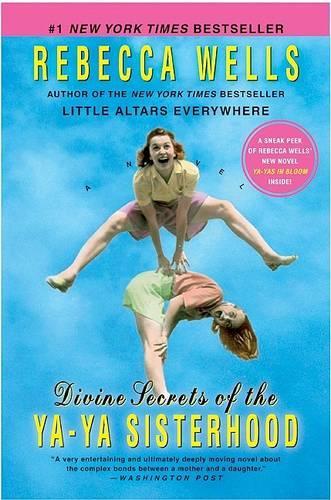 Divine Secrets Of The Ya Ya Sisterhood