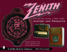 ZENITH RADIO THE GLORY YEARS 19361945 HI: History and Products (Schiffer Book for Collectors