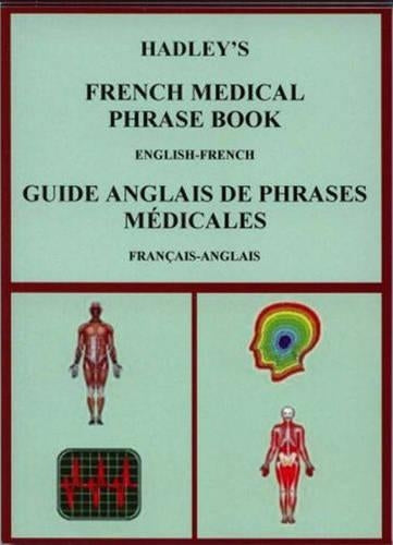Hadley's French Medical Phrase Book