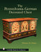 The Pennsylvania-German Decorated Chest