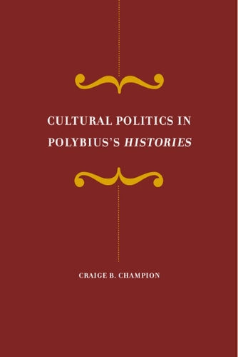 Cultural Politics in Polybius's Histories