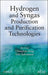 Hydrogen and Syngas Production and Purification Technologies