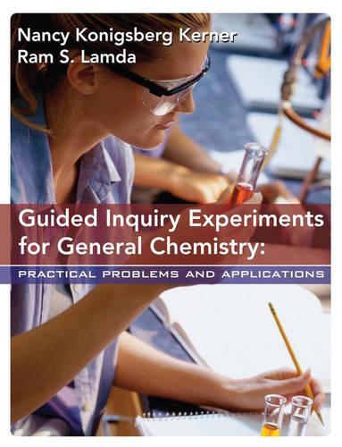 Guided Inquiry Experiments for General Chemistry