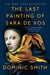 The Last Painting of Sara De Vos