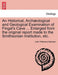 An Historical, Arch Ological and Geological Examination of Fingal's Cave ... Enlarged from the Original Report Made to the Smithsonian Institution, Etc.