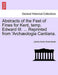 Abstracts of the Feet of Fines for Kent, Temp. Edward III. ... Reprinted from 'arch�ologia Cantiana.