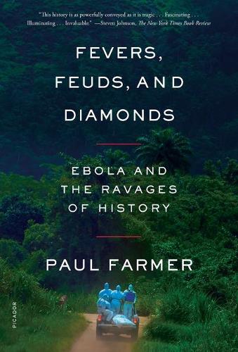 Fevers, Feuds, and Diamonds