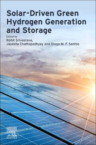 Solar-Driven Green Hydrogen Generation and Storage