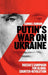 Putin’s War on Ukraine
