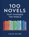 100 Novels That Changed the World