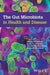 The Gut Microbiota in Health and Disease