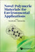 Novel Polymeric Materials For Environmental Applications