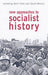 New Approaches to Socialist History