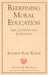 Redefining Moral Education