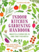 Indoor Kitchen Gardening Handbook