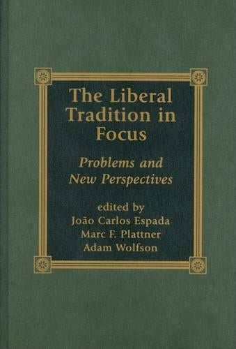 The Liberal Tradition in Focus