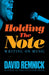 Holding the Note