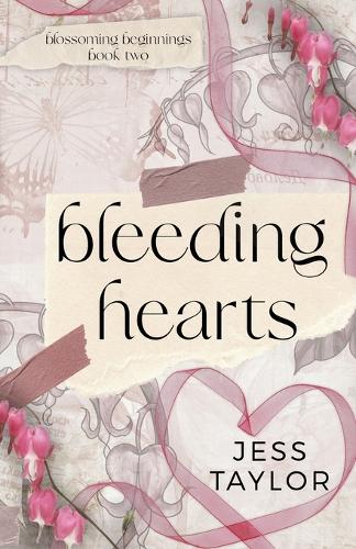 Bleeding Hearts (Blossoming Beginnings