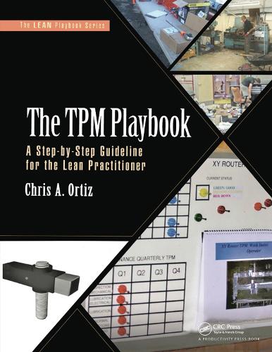 The TPM Playbook: A Step-by-Step Guideline for the Lean Practitioner (The LEAN Playbook Series