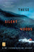 These Silent Woods